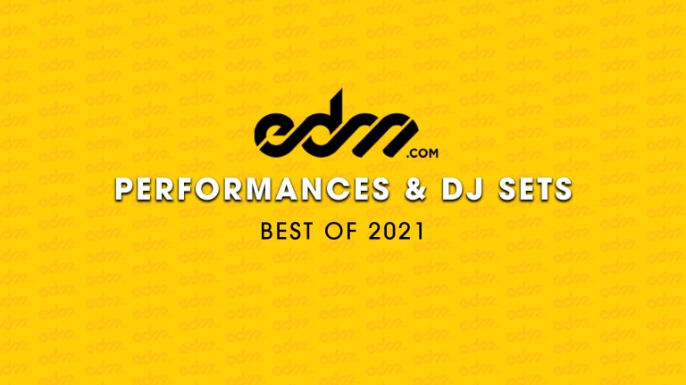 EDM.com's Best of 2021: Performances & DJ Sets