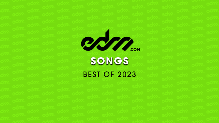 The Best EDM Songs of 2023