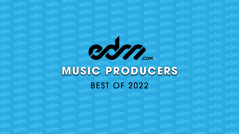 EDM.com's Best of 2022: Music Producers
