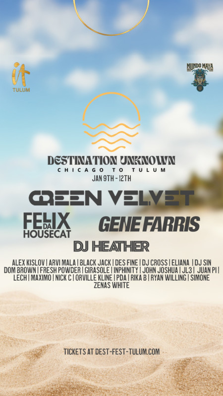 Inaugural "Destination Unknown" Festival to Bring Chicago's Timeless House Music to Tulum