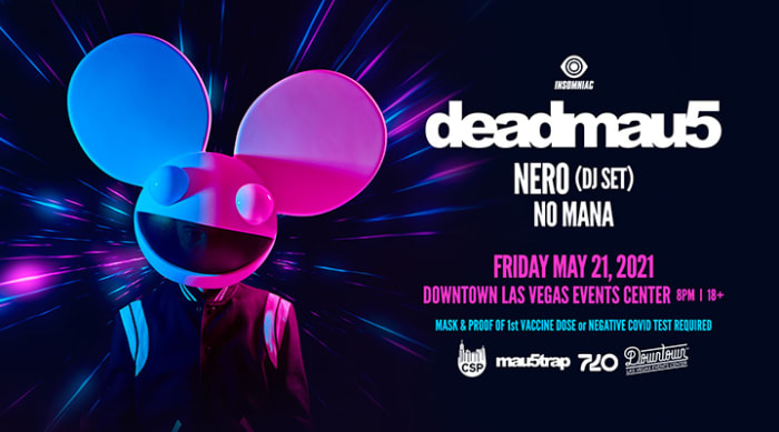 Flyer for deadmau5's 2021 Las Vegas concert with Nero and No Mana at Downtown Las Vegas Events Center.