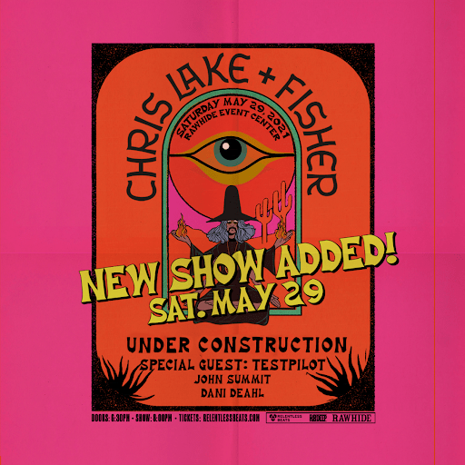 John Summit and TESTPILOT will join Chris Lake and FISHER's "Under Construction" at Rawhide Event Center.