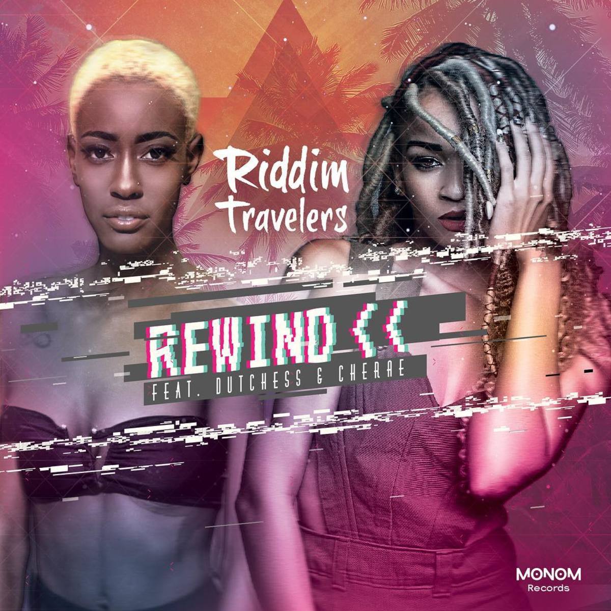 Riddim Travelers - Rewind featuring Dutchess & Cherae (Monom Records) [Album Artwork]