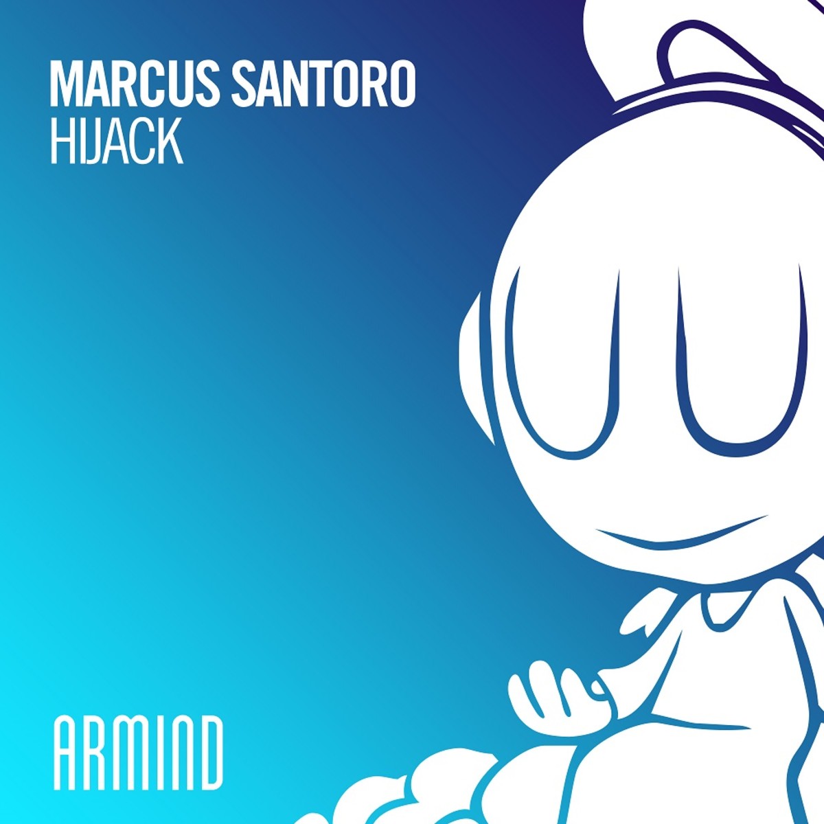 [Artwork] Marcus Santoro - Hijack [Armind Recordings]