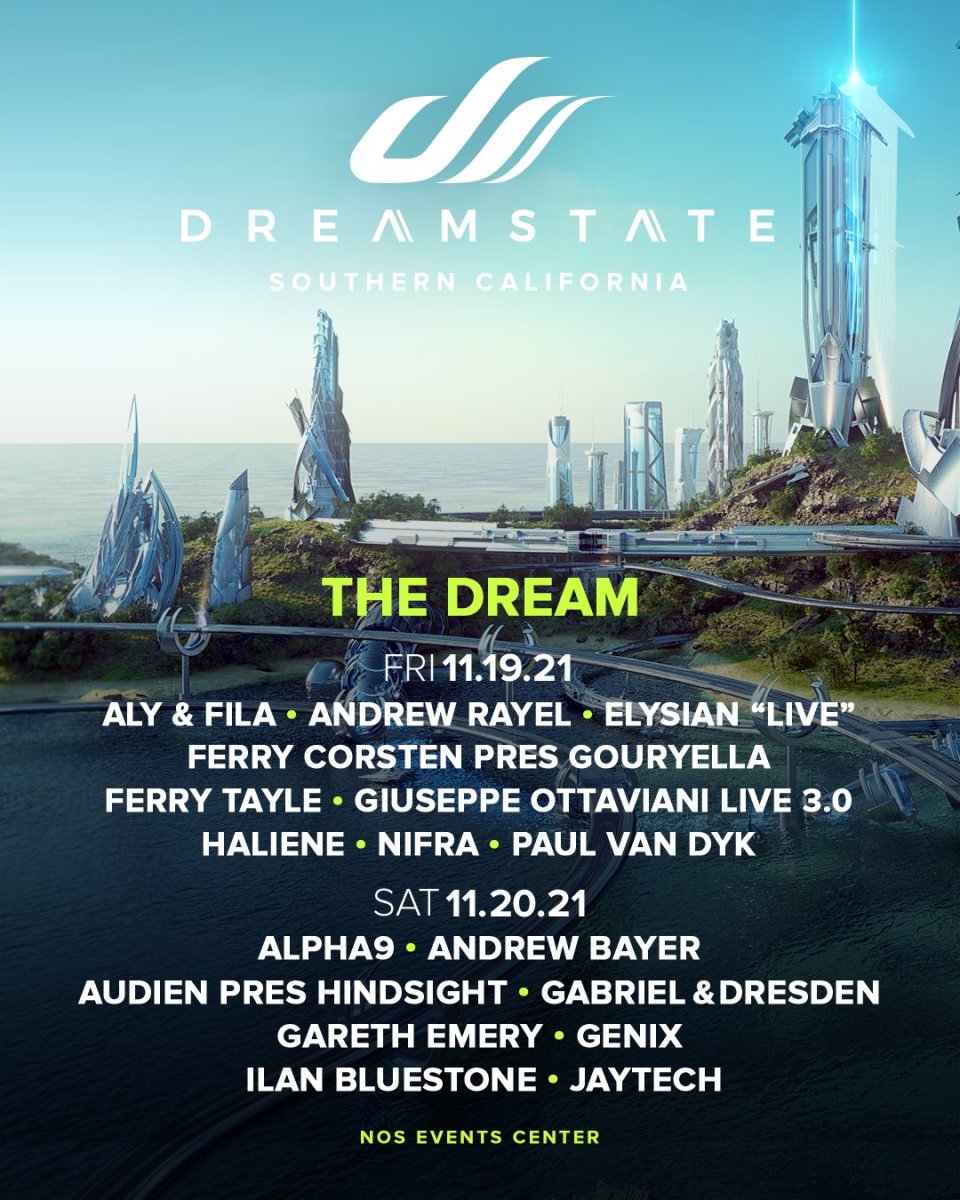 Dreamstate 2021 The Dream stage set times.